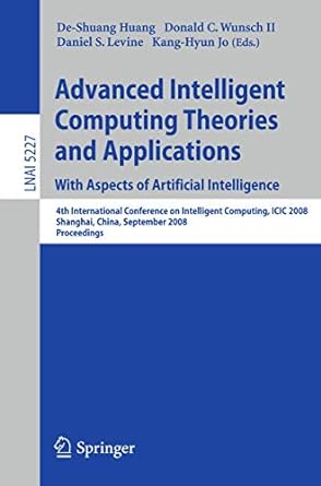 advanced intelligent computing theories and applications with aspects of artificial intelligence 