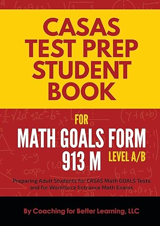 casas test prep student book for math goals form 913 m level a/b 1st edition coaching for better learning