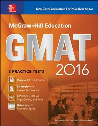 mcgraw hill education gmat 20 strategies + 8 practice tests + 11 videos + 2 apps 9th edition sandra luna