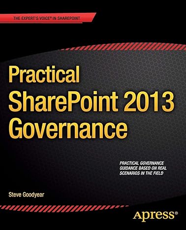 practical sharepoint 2013 governance 1st edition steve goodyear 1430248874, 978-1430248873