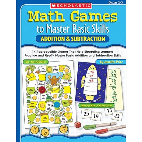 math games to master basic skills addition and subtraction 14 reproducible games that help struggling