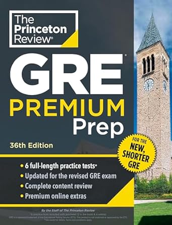 princeton review gre premium prep 6 practice tests + review and techniques + online tools 36th edition the