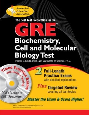 gre biochemistry cell and molecular biology w/cd rom the best test prep 1st edition thomas e. smith