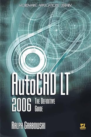 autocad lt 2006 the definitive guide the definitive guide 1st edition ralph grabowski 1556228589,