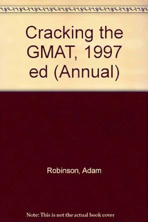 cracking the gmat 1997 ed 1st edition adam robinson 0679771115, 978-0679771111