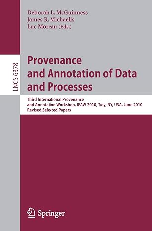 provenance and annotation of data and process third international provenance and annotation workshop ipaw