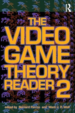 the video game theory reader 2 1st edition bernard perron ,mark j. p. wolf 0415962838, 978-0415962834