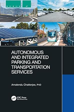 autonomous and integrated parking and transportation services 1st edition amalendu chatterjee 1032085045,