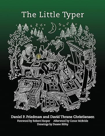 the little typer 1st edition daniel p. friedman ,david thrane christiansen ,duane bibby 0262536439,