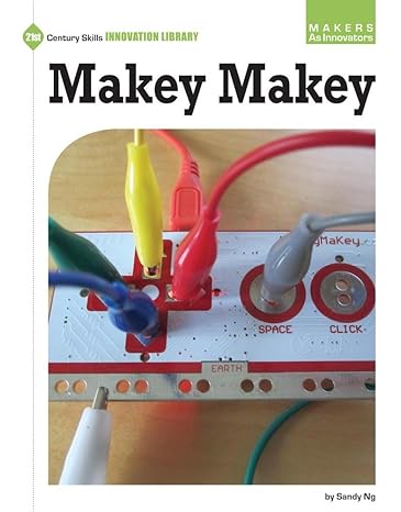 makey makey 1st edition sandy ng 163471430x, 978-1634714303