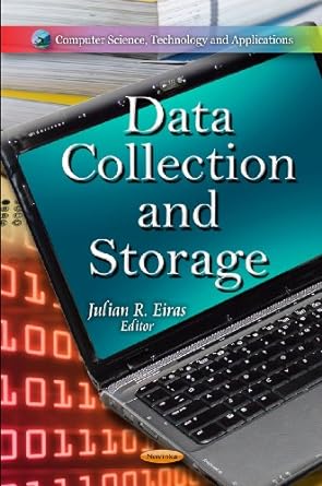 data collection and storage uk edition julian r. eiras 1612096891, 978-1612096896