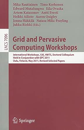 grid and pervasive computing workshops international workshops s hwts doctoral colloquium held in conjunction