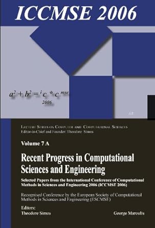 recent progress in computational sciences and engineering 1st edition theodore simos 9004155422,