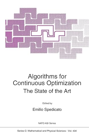 algorithms for continuous optimization the state of the art 1st edition e. spedicato 9401066523,