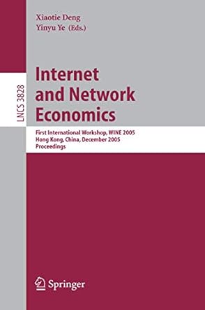 internet and network economics first international workshop wine 2005 hong kong china december 15 17 2005