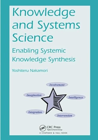 knowledge and systems science enabling systemic knowledge synthesis 1st edition yoshiteru nakamori