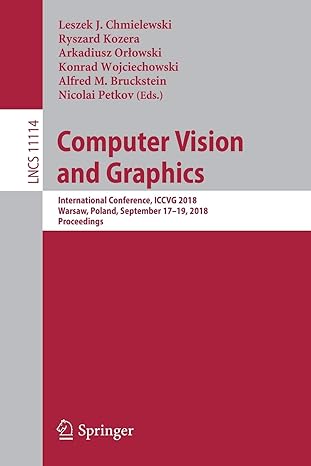 computer vision and graphics international conference iccvg 2018 warsaw poland september 17 19 2018