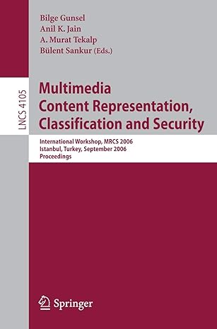 multimedia content representation classification and security international workshop mrcs 2006 istanbul