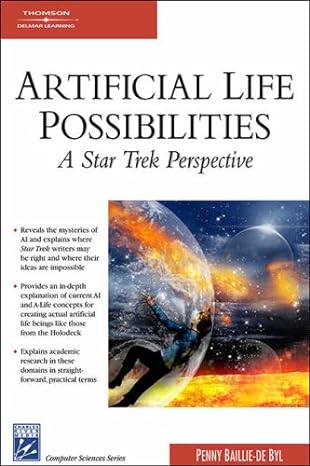 artificial life possibilities a star trek perspective 1st edition penny baillie-de byl 1584504145,