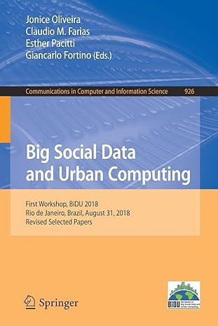 big social data and urban computing first workshop bidu 2018 rio de janeiro brazil august 31 2018 1st edition