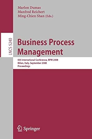 business process management 6th international conference bpm 2008 milan italy september 2 4 2008 proceedings