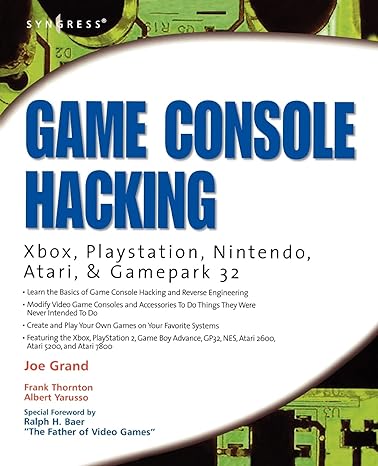 game console hacking xbox playstation nintendo game boy atari and sega 1st edition joe grand ,albert yarusso