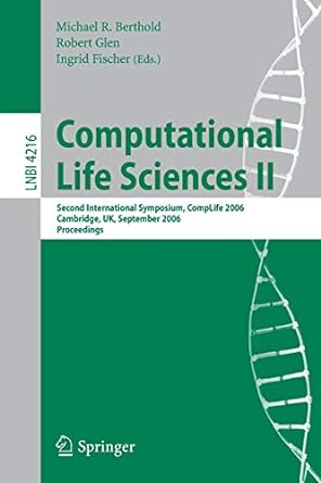 computational life sciences ii second international symposium complife 2006 cambridge uk september 27 29 2006