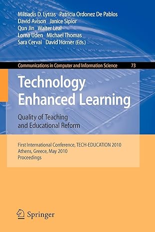 technology enhanced learning quality of teaching and educational reform 1st international conference tech