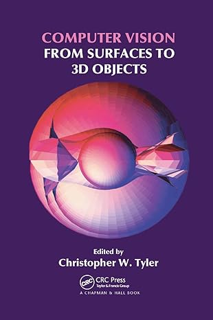 computer vision from surfaces to 3d objects 1st edition christopher w. tyler 0367383098, 978-0367383091