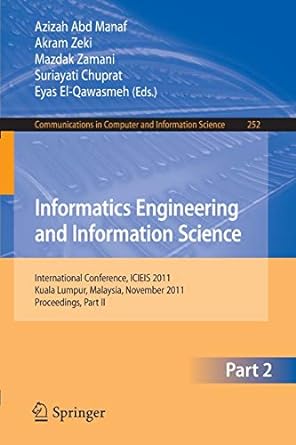 informatics engineering and information science part ii international conference icieis 2011 kuala lumpur