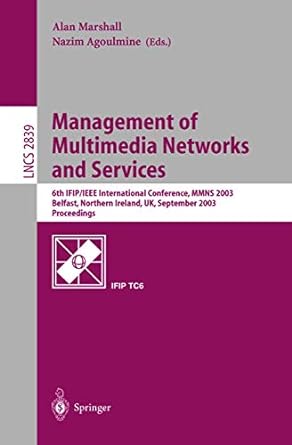 management of multimedia networks and services 6th ifip/ieee international conference mmns 2003 belfast