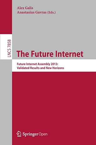 the future internet future internet assembly 2013 validated results and new horizons 2013 edition alex galis