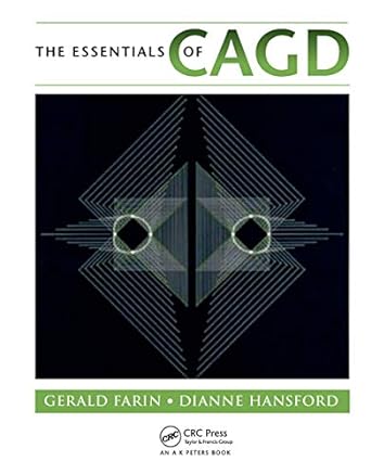 the essentials of cagd 1st edition gerald farin ,dianne hansford 0367455447, 978-0367455446