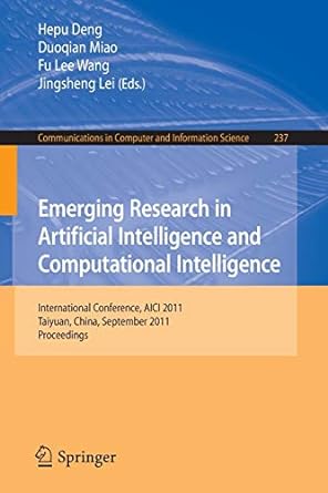 emerging research in artificial intelligence and computationai intelligence international conference aici