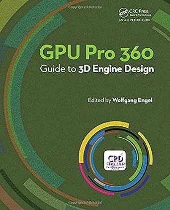 gpu pro 360 guide to 3d engine design 1st edition wolfgang engel 0815390750, 978-0815390756