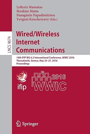 wired/wireless internet communications 1 ifip wg 6 2 international conference wwic 20 thessaloniki greece may