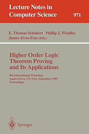 higher order logic theorem proving and its applications 8th international workshop aspen grove ut usa