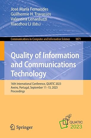 quality of information and communications technology th international conference quatic 2023 aveiro portugal