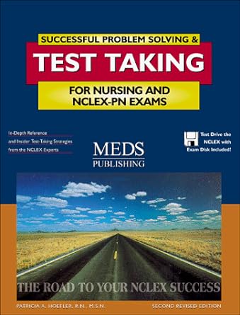 successful problem solving and test taking for the nursing and nclex pn exams 2nd edition patricia a. hoefler