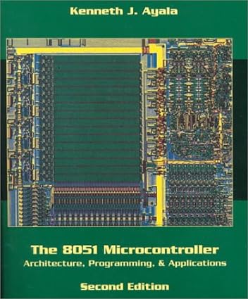 8051 microcontroller architecture programming and applications 2nd edition kenneth ayala 0314201882,