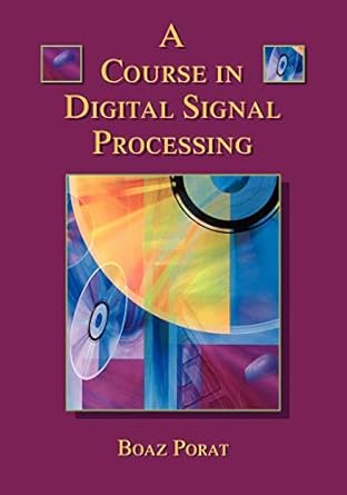 a course in digital signal processing 1st edition boaz porat 0471149616, 978-0471149613