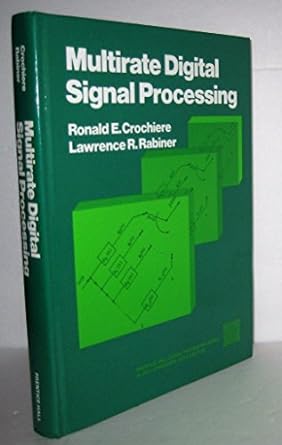 multirate digital signal processing 1st edition crochiere 0136051626, 978-0136051626