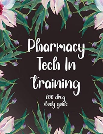 pharmacy technician in training 200 drug study guide 1st edition liuba zavala ,juan zavala 979-8584120184