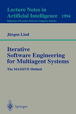 iterative software engineering for multiagent systems the massive method 2001st edition jurgen lind