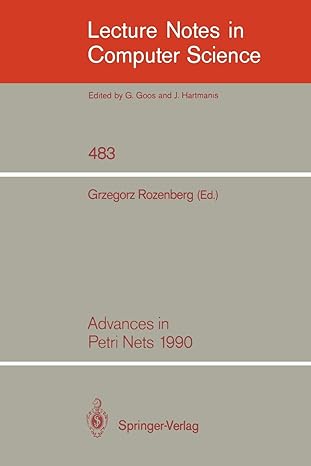 advances in petri nets 1990 1991st edition grzegorz rozenberg 3540538631, 978-3540538639