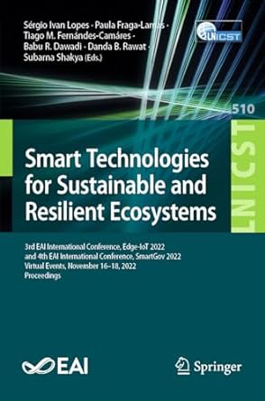 smart technologies for sustainable and resilient ecosystems 3rd eai international conference edge iot 2022