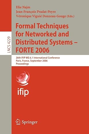 formal techniques for networked and distributed systems forte 2006 26th ifip wg 6 1 international conference