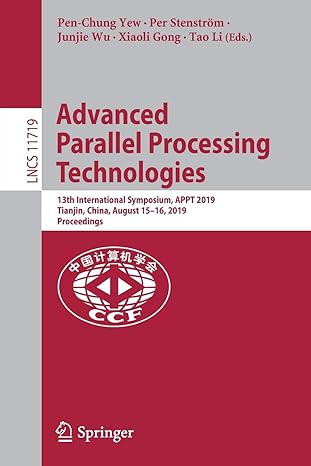 advanced parallel processing technologies 13th international symposium appt 2019 tianjin china august 15 