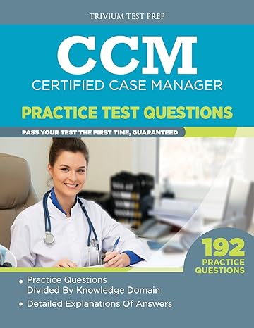 ccm certified case manager practice test questions 1st edition trivium test prep 1492803197, 978-1492803195