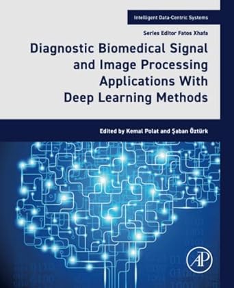 diagnostic biomedical signal and image processing applications with deep learning methods with deep learning